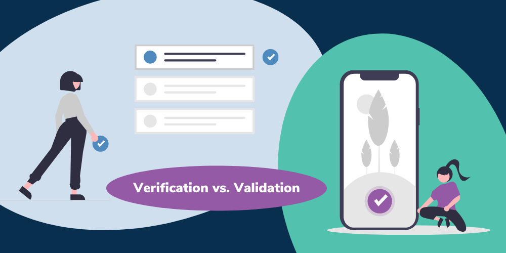 Verification Vs Validation In Software: Overview & Key Differences